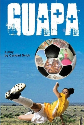 Guapa by Svich, Caridad