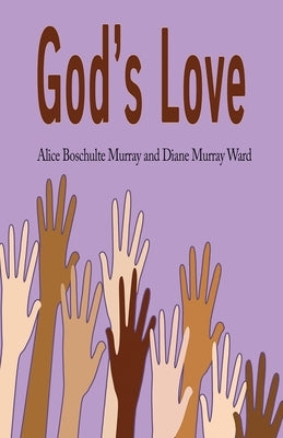 God's Love: Teacher's Guide by Murray, Alice Boschulte