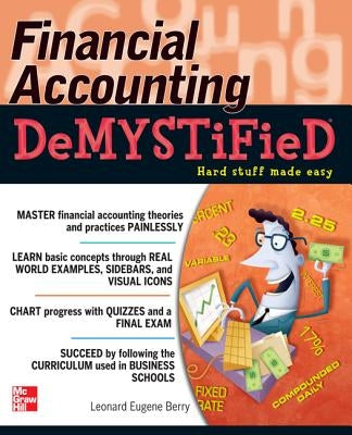Financial Accounting DeMYSTiFieD by Berry, Leonard Eugene