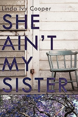 She Ain't My Sister by Cooper, Linda Ivy