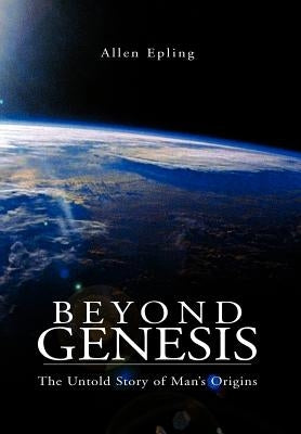 Beyond Genesis by Epling, Allen