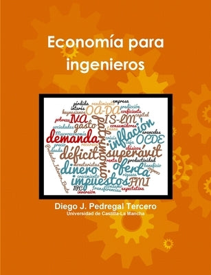 Economía para ingenieros by Pedregal Tercero, Diego J.