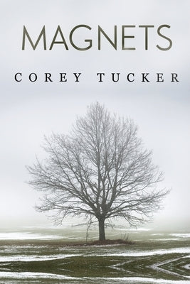 Magnets by Tucker, Corey