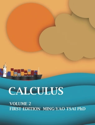 Calculus: Volume2 by Tsai, Ming-Yao