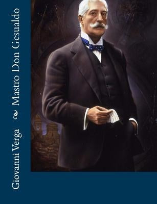 Mastro Don Gesualdo by Verga, Giovanni
