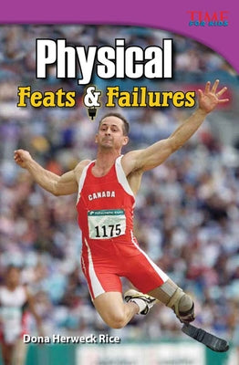Physical: Feats & Failures by Herweck Rice, Dona