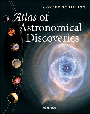 Atlas of Astronomical Discoveries by Schilling, Govert