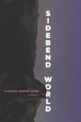 Sidebend World by Webb, Charles Harper