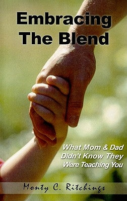 Embracing The Blend by Ritchings, Monty Clayton