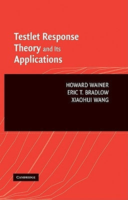 Testlet Theory Applications by Wainer, Howard