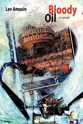 Bloody Oil by Amusin, Lev