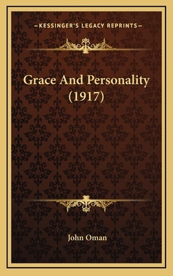 Grace And Personality (1917) by Oman, John