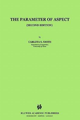 The Parameter of Aspect by Smith, C. S.