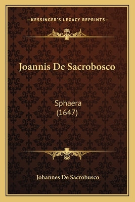 Joannis De Sacrobosco: Sphaera (1647) by De Sacrobusco, Johannes