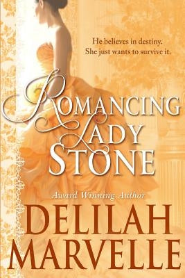 Romancing Lady Stone by Marvelle, Delilah