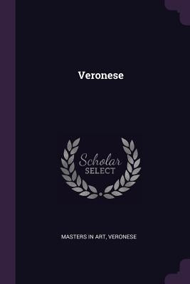 Veronese by Art, Masters In