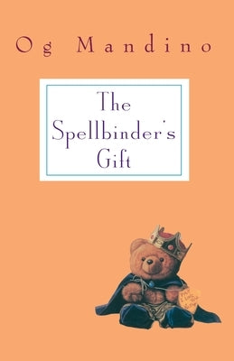 Spellbinder's Gift by Mandino, Og