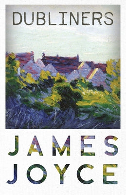 Dubliners by Joyce, James