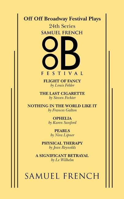 Off Off Broadway Festival Plays, 24th Series by Felder, Louis