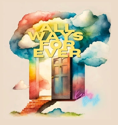 All Ways For Ever by Boyle, Kaeley