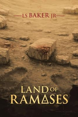 Land of Rameses by Baker, Ls, Jr.