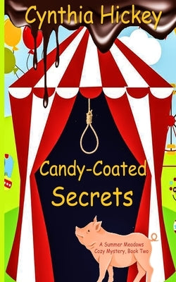 Candy-Coated Secrets by Hickey, Cynthia