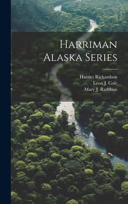 Harriman Alaska Series by Richardson, Harriet