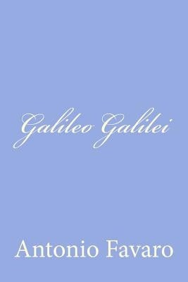 Galileo Galilei by Favaro, Antonio