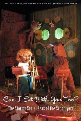 Can I Sit With You Too? by Byde Myers, Jennifer