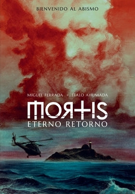 Mortis: Eterno retorno by Ahumada, Italo