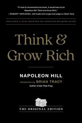 Think and Grow Rich: The Original Edition by Hill, Napoleon