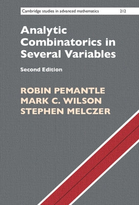 Analytic Combinatorics in Several Variables by Pemantle, Robin