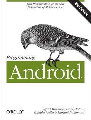Programming Android by Mednieks, Zigurd
