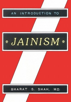 An Introduction to Jainism by Shah, Bharat S.