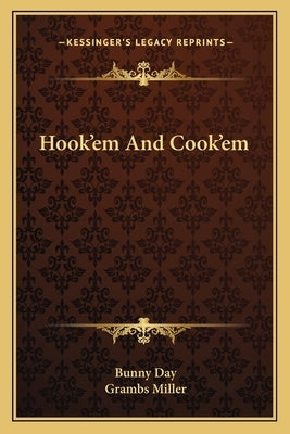 Hook'em And Cook'em by Day, Bunny