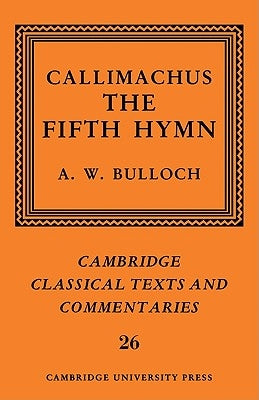 Callimachus: The Fifth Hymn: The Bath of Pallas by Callimachus
