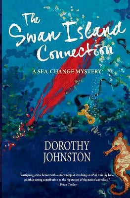 The Swan Island Connection by Johnston, Dorothy