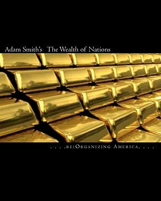 Adam Smith's The Wealth of Nations by Adamo, Thomas