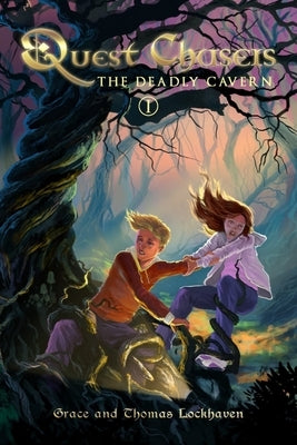 The Deadly Cavern (Book 1): Quest Chasers by Lockhaven, Thomas