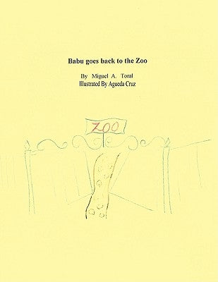 Babu goes back to the Zoo by Toral, Miguel A.