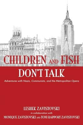 Children and Fish Don't Talk (Softcover) by Zavistovski, Leshek