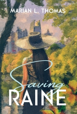 Saving Raine by Thomas, Marian L.