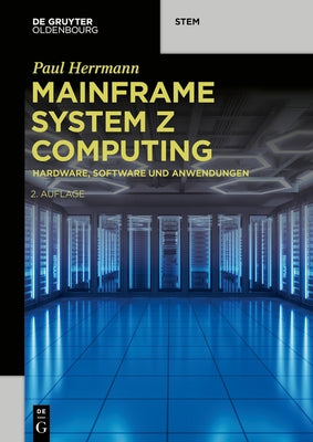 Mainframe System z Computing by Herrmann, Paul