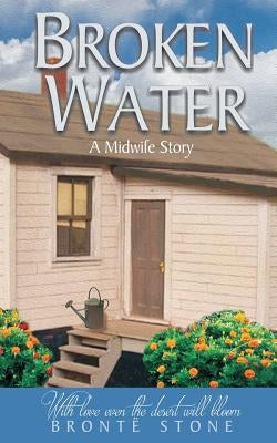 Broken Water by Stone, BrontÃ«