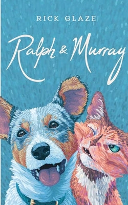 Ralph & Murray by Glaze, Rick