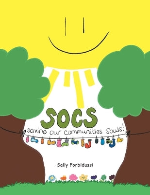 Socs: Saving Our Communities Souls by Forbidussi, Sally