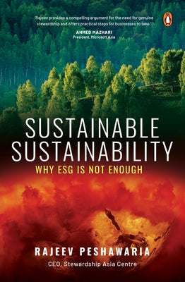 Sustainable Sustainability: Why Esg Is Not Enough by Peshawaria, Rajeev