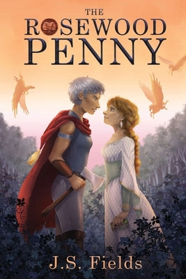 The Rosewood Penny by Fields, J. S.