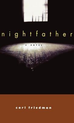 Nightfather by Friedman, Carl