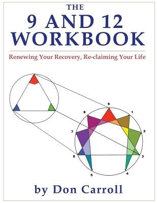 The Nine and Twelve Workbook by Carroll, Don